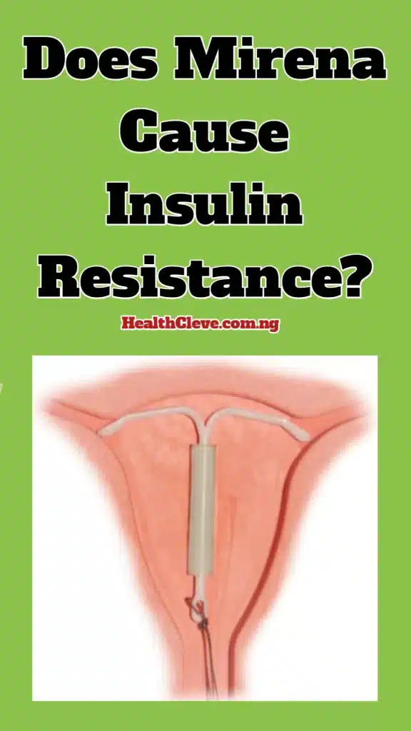 does mirena cause insulin resistance